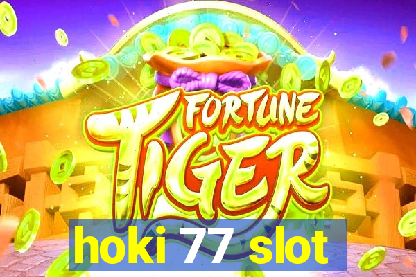 hoki 77 slot