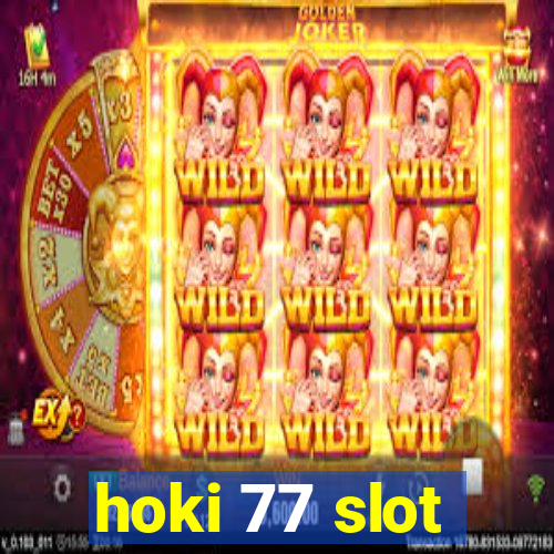 hoki 77 slot