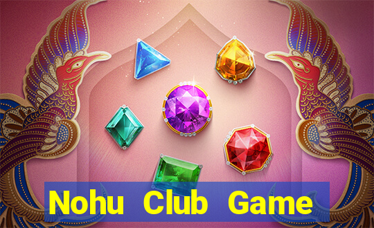 Nohu Club Game Bài Rio