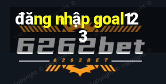 đăng nhập goal123