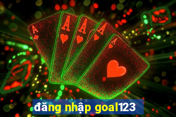 đăng nhập goal123