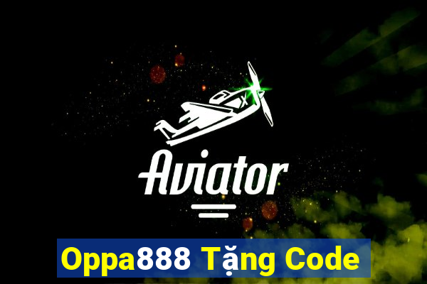 Oppa888 Tặng Code