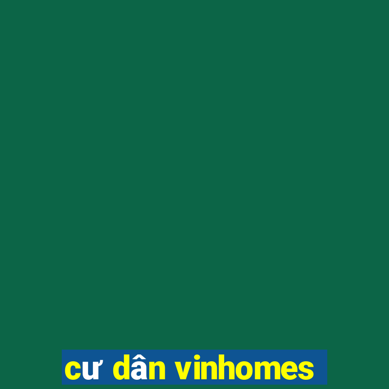 cư dân vinhomes