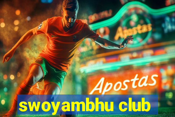 swoyambhu club