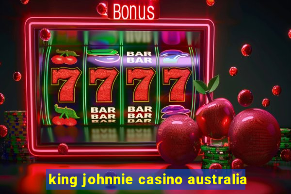 king johnnie casino australia