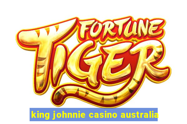 king johnnie casino australia