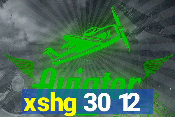 xshg 30 12