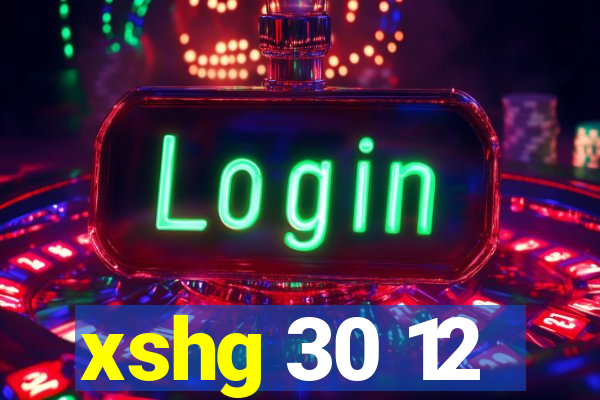 xshg 30 12