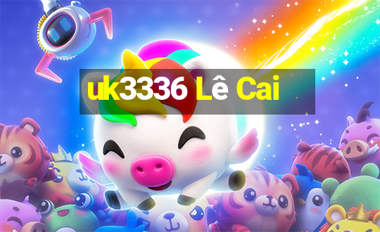 uk3336 Lê Cai