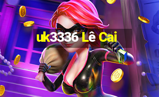 uk3336 Lê Cai