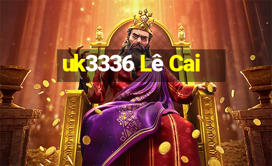 uk3336 Lê Cai