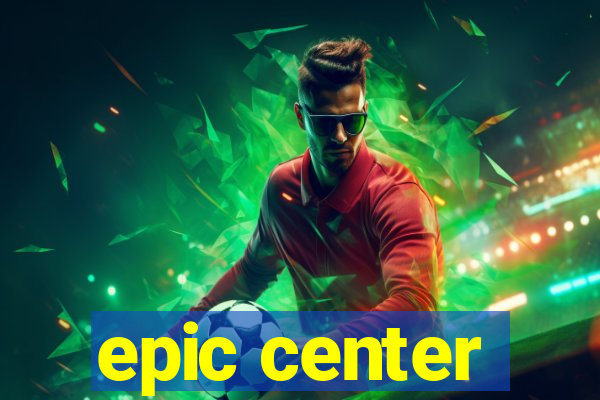 epic center