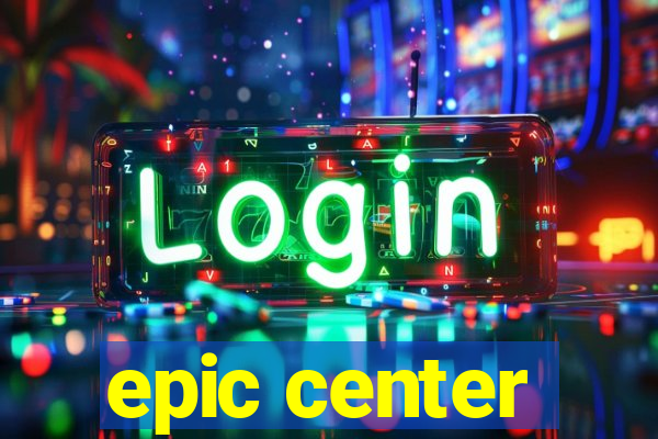 epic center