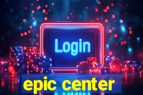 epic center