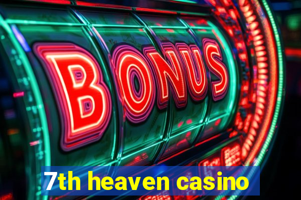 7th heaven casino