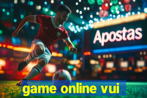 game online vui