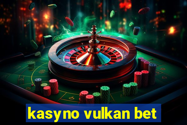 kasyno vulkan bet