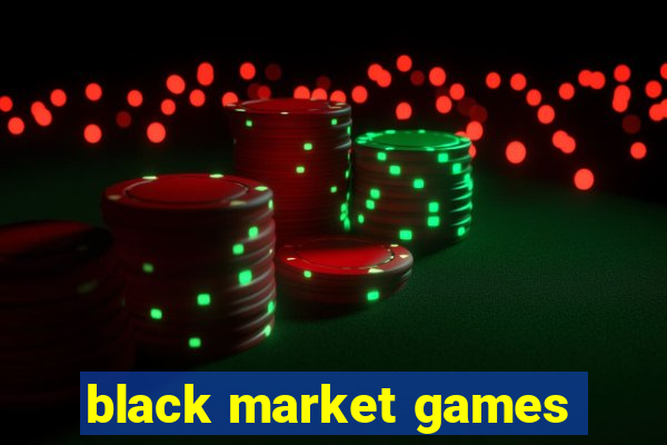 black market games