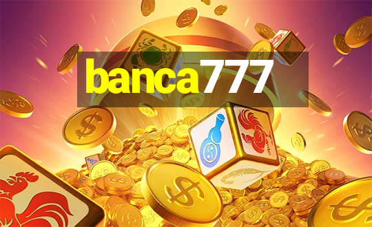 banca777