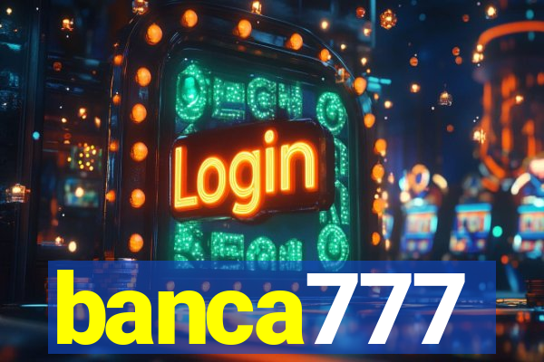 banca777