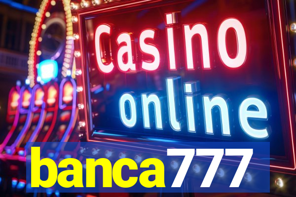 banca777