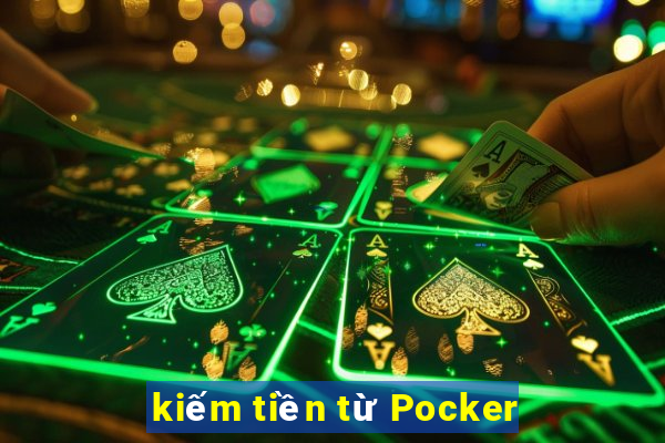 kiếm tiền từ Pocker