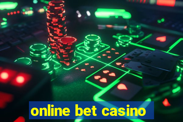 online bet casino