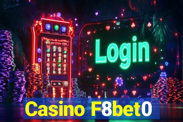 Casino F8bet0