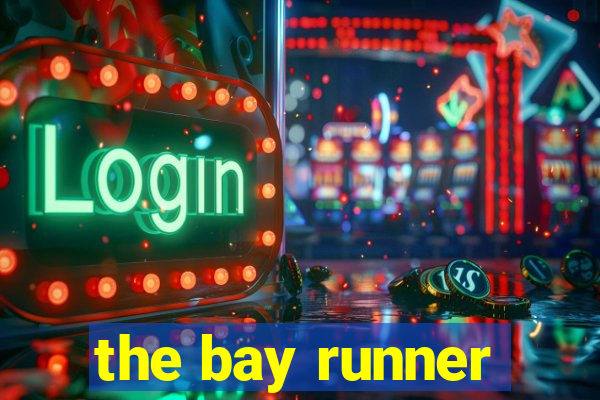 the bay runner