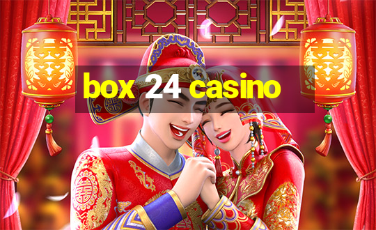 box 24 casino