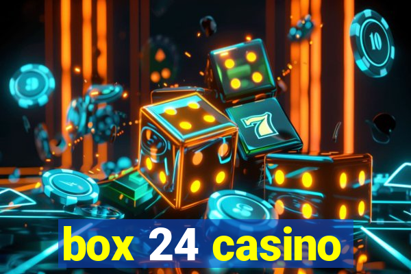 box 24 casino