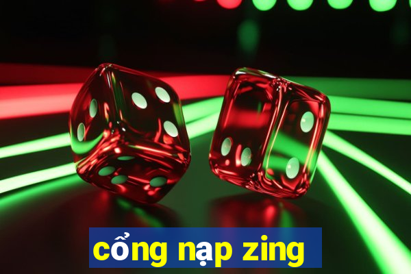 cổng nạp zing