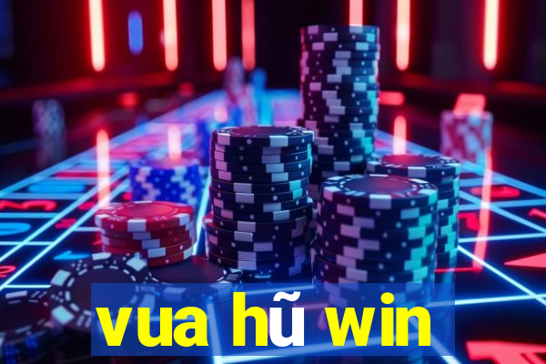 vua hũ win