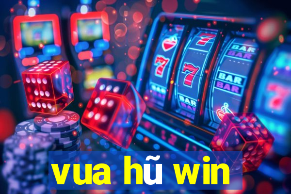 vua hũ win