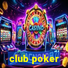 club poker