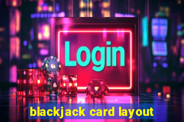 blackjack card layout