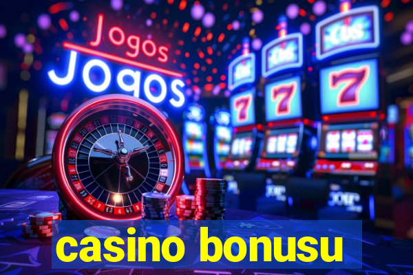 casino bonusu