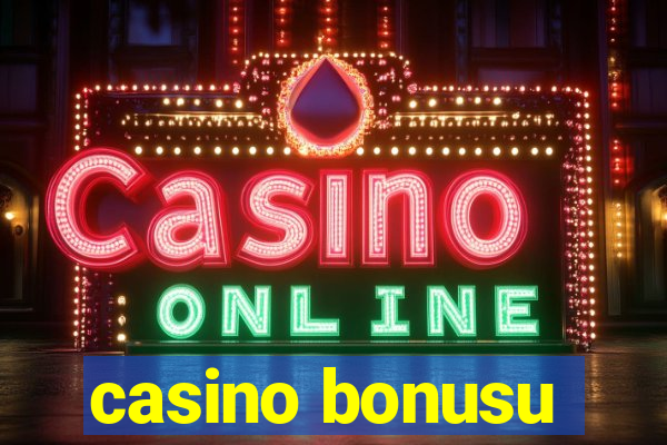 casino bonusu