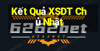 Kết Quả XSDT Chủ Nhật