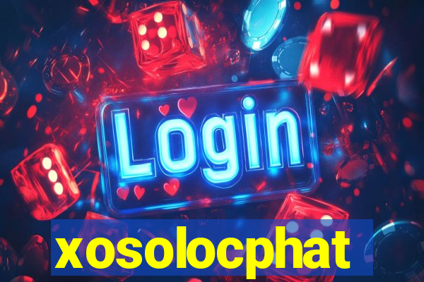 xosolocphat