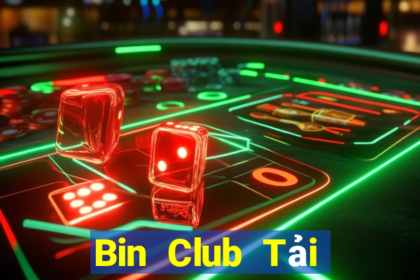 Bin Club Tải Game Bài Đổi Thưởng