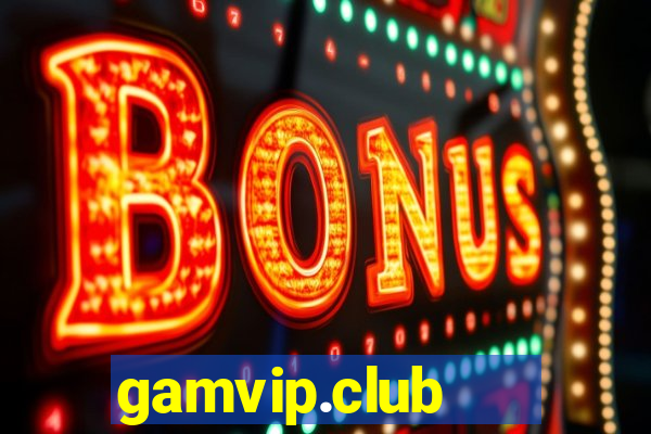 gamvip.club   cổng game quốc tế