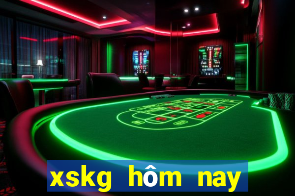 xskg hôm nay trực tiếp