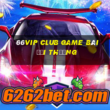 66Vip Club Game Bài Đổi Thưởng