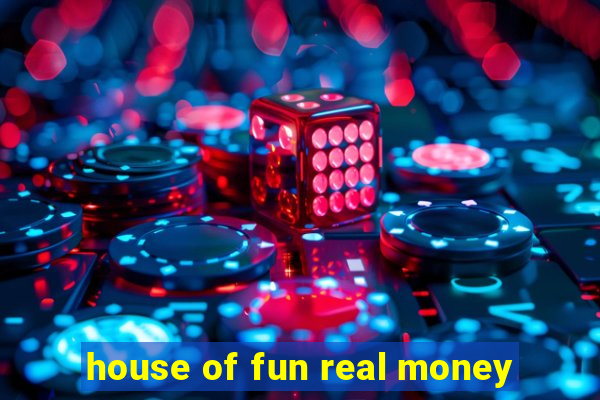 house of fun real money