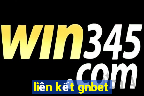 liên kết gnbet