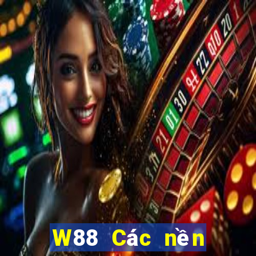 W88 Các nền tảng của đại phát