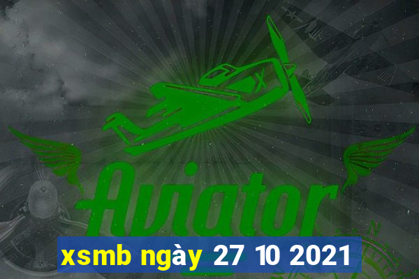 xsmb ngày 27 10 2021