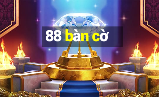 88 bàn cờ