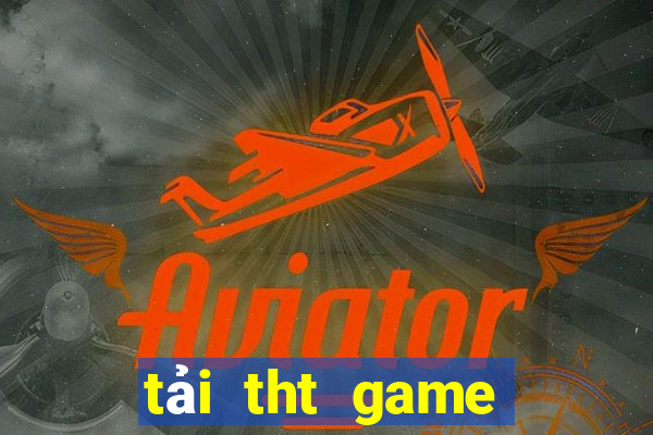 tải tht game bài doi thuong